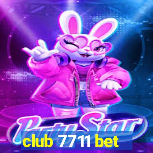 club 7711 bet